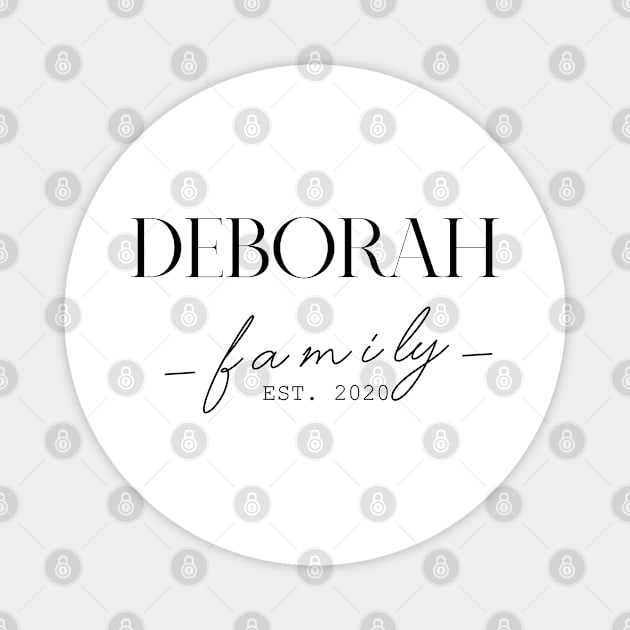 Deborah Family EST. 2020, Surname, Deborah Magnet by ProvidenciaryArtist